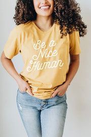 Be A Nice Human Tee